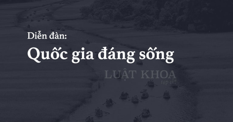Quốc gia đáng sống – Nơi tôi không hối tiếc khi đóng góp tận tâm