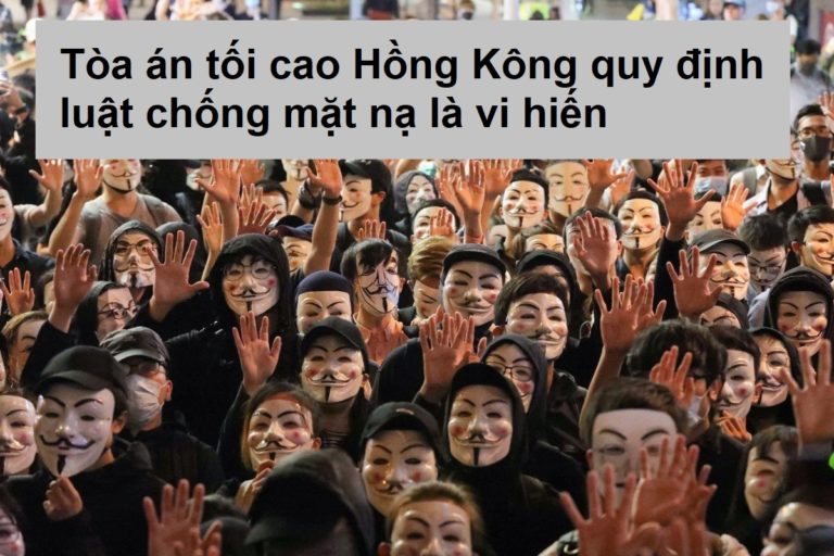 TÒA ÁN TỐI CAO HỒNG KÔNG QUY ĐỊNH LUẬT CHỐNG MẶT NẠ LÀ VI HIẾN