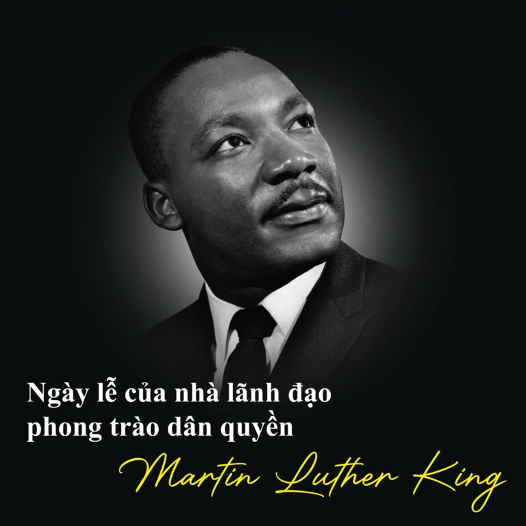 TƯỞNG NIỆM MỤC SƯ MARTIN LUTHER KING VÀ CUỘC ĐẤU TRANH BẤT BẠO ĐỘNG
