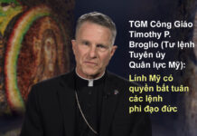 Tổng Giám Mục Công Giáo Timothy P. Broglio (Tư lệnh Tuyên úy Quân lực Mỹ): Lính Mỹ có quyền bất tuân các lệnh phi đạo đức